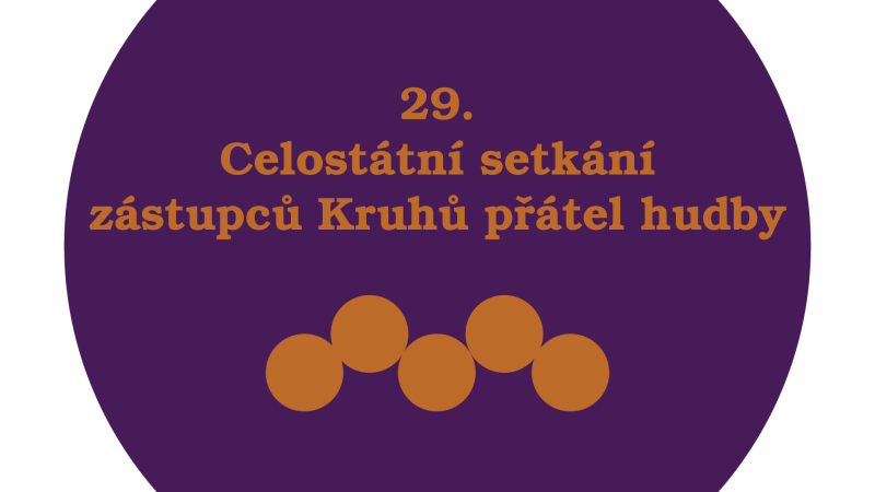 29. Celostátní setkání zástupců Kruhů přátel hudby