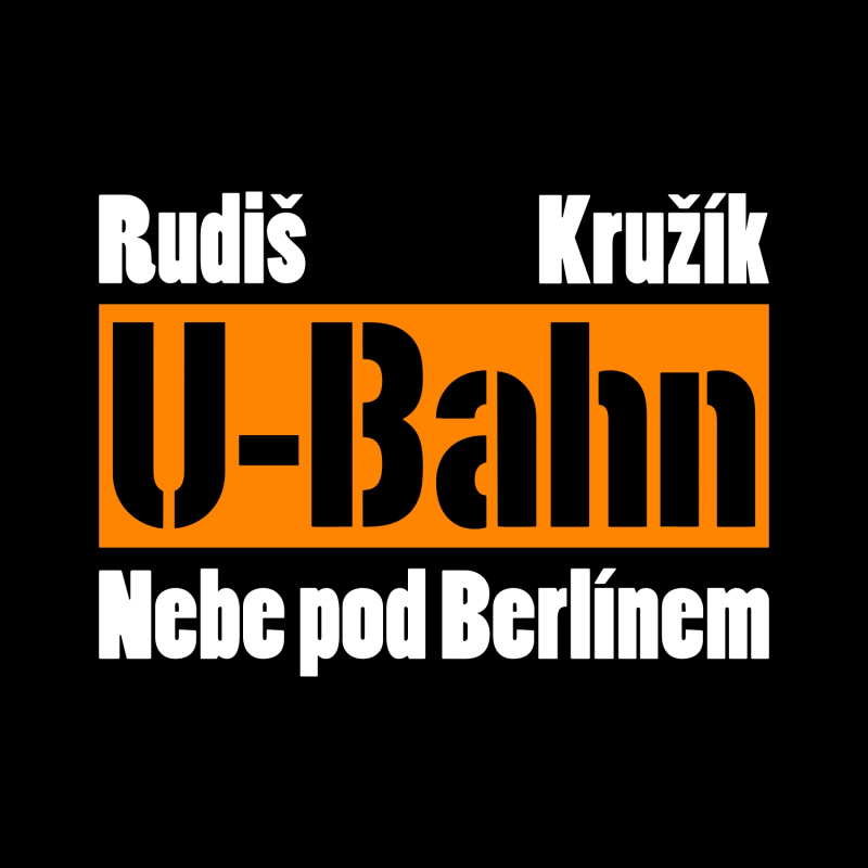 Jaroslav Rudiš & U-Bahn