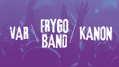 Kanon + Frygo Band + Var