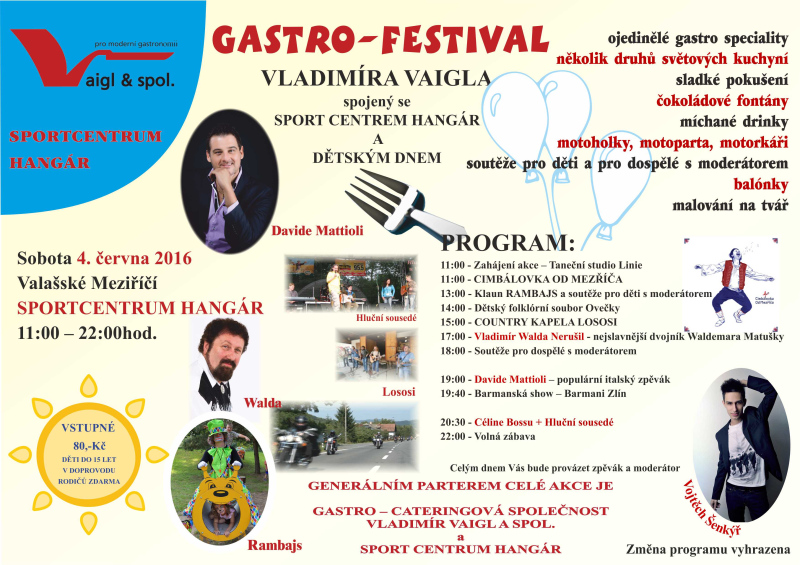 Gastro-festival Vladimíra Vaigla/ Sport centrum Hangár/ Dětský den