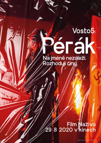 Vosto5: Pérák – Na jméně nezáleží. Rozhodují činy!