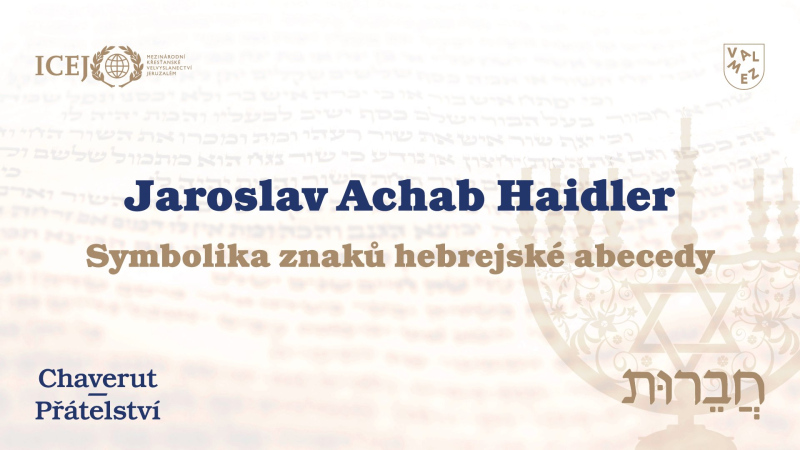 Jaroslav Achab Haidler   - Symbolika znaků hebrejské abecedy